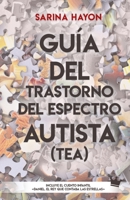 Guía Del Trastorno Del Espectro Autista: (TEA) (Educación Especial) B08SRFBWW2 Book Cover