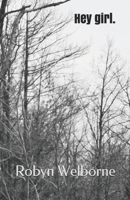 Hey girl. B08JBD2DGV Book Cover