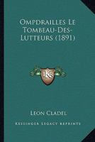 Ompdrailles, le tombeau des lutteurs 0270103805 Book Cover