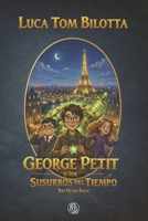 George Petit y los susurros del Tiempo (La Saga de Gláin) (Spanish Edition) B0FD6ZYX6M Book Cover