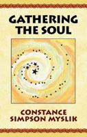 Gathering The Soul 0738804738 Book Cover