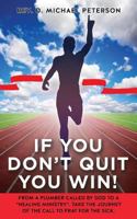 If You Don't Quit You Win! 154561833X Book Cover