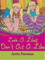 Look a-Likes Don't Act a-Like 0977671143 Book Cover