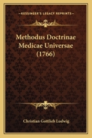 Methodus Doctrinae Medicae Universae (1766) 1166301168 Book Cover