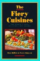 Fiery Cuisines: A Hot and Spicy Food Lover's Cookbook 0312292112 Book Cover