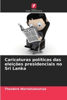 Caricaturas políticas das eleições presidenciais no Sri Lanka (Portuguese Edition) 6209473016 Book Cover