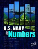 U.S. Navy by the Numbers (Military by the Numbers) 1476551219 Book Cover