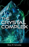 The Crystal Complex B0CNRQ8FMV Book Cover