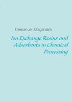Ion Exchange Resins and Adsorbents in Chemical Processing 2322032344 Book Cover