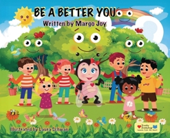 Be A Better You: Lucky Ladybug and Friends 1955447403 Book Cover