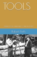 Tools: Absent Tools Humanity Could Not Exist B0926K2JX4 Book Cover