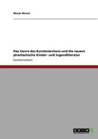 Das Genre des Kunstm�rchens und die neuere phantastische Kinder- und Jugendliteratur 3640863852 Book Cover