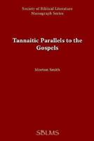 Tannaitic Parallels to the Gospels 0891301763 Book Cover