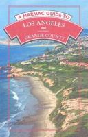 A Marmac Guide to Los Angeles and Northern Orange County 1589803930 Book Cover