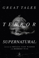 Great Tales of Terror and the Supernatural 0394607724 Book Cover