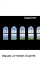 Studenttag till Christiania 1852 fran Upsala 0559252366 Book Cover