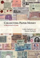Collecting Paper Money: A Beginner's Guide 0718892232 Book Cover