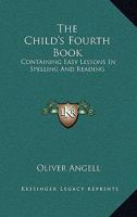 The child's fourth book 0548296189 Book Cover