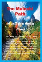 The Malachi Path: A call to a higher living. 1630500267 Book Cover