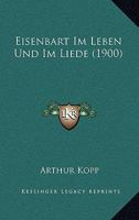 Eisenbart Im Leben Und Im Liede (1900) 1161149066 Book Cover