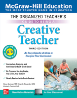 The Organized Teacher's Guide to Being a Creative Teacher, Grades K-6 1260441911 Book Cover