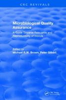 Microbiological Quality Assurance: A Guide Towards Relevance and Reproducibility of Inocula 1315895455 Book Cover