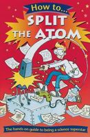 How to Split the Atom 0531162028 Book Cover