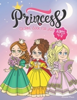 Princess Coloring Book for Kids Ages 4-8: Beautiful Collection of Over 50 Princess Coloring Pictures for Your Little Princes and Princesses (Coloring books for girls) 1687296162 Book Cover