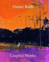 Dieter Roth: Graphic Works 0500976244 Book Cover