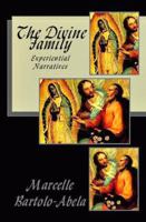 The Divine Family: Experiential Narratives 0615704638 Book Cover