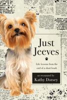 Just Jeeves : Life Lessons from the End of a Short Leash 1950948021 Book Cover