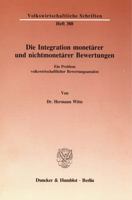 Die Integration Monetarer Und Nichtmonetarer Bewertungen: Ein Problem Volkswirtschaftlicher Bewertungsansatze 3428066685 Book Cover