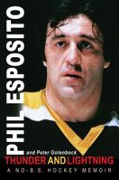 Thunder And Lightning: A No-B.S. Hockey Memoir 077103086X Book Cover