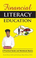 Financial Literacy Education: A Practical Guide and Workbook Basics 1312401389 Book Cover