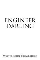 Engineer Darling 1477145494 Book Cover