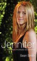 Jennifer: The Unauthorized Biography 0330449974 Book Cover