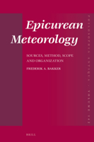 Epicurean Meteorology: Sources, Method, Scope and Organization 900432156X Book Cover