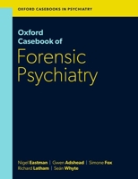 Oxford Casebook of Forensic Psychiatry 0198842058 Book Cover