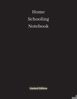 Home Schooling Notebook 1716338859 Book Cover