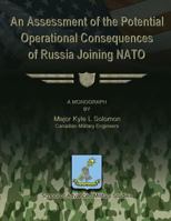 An Assessment of the Potential Operational Consequences of Russia Joining NATO 147919526X Book Cover