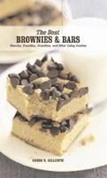 The Best Brownies and Bars: Chewies, Crumbles, Crunchies, and Other Cakey Cookies (Best Series) 1579122914 Book Cover