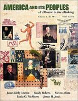 A Concise History of America and Its People, Vol. 1: To 1877 032107985X Book Cover