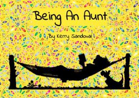 Being An Aunt 1734197226 Book Cover