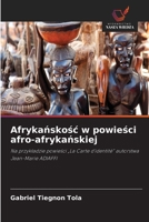 Afrykanskosc w powiesci afro-afrykanskiej (Polish Edition) 6630188799 Book Cover