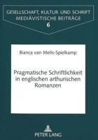 Pragmatische Schriftlichkeit in englischen arthurischen Romanzen 3631344007 Book Cover