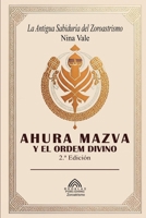 Ahura Mazva y el Orden Divino (Spanish Edition) 6599776159 Book Cover