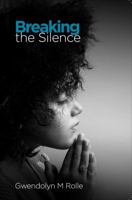 Breaking the Silence 162994484X Book Cover