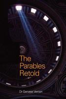 The parables retold 1548706744 Book Cover