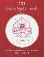 101 Christmas Designs to Embroider: Designs for Hand Embroidery and Color Tinting 1790175895 Book Cover