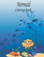 Mermaid Coloring Book: Mermaid Coloring Books for Kids Age 4-8 B08Y3XFSV5 Book Cover